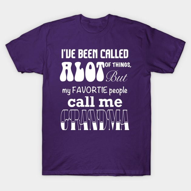My Favorite People Call Me Grandma T-Shirt by BrewDesCo